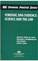 Forensic DNA Evidence: Science and the Law