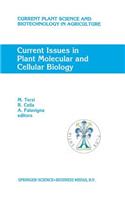 Current Issues in Plant Molecular and Cellular Biology