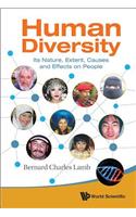Human Diversity: Its Nature, Extent, Causes and Effects on People