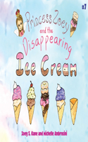 Princess Zoey and the Disappearing Ice Cream