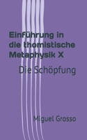 Einführung in die thomistische Metaphysik X