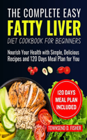 The complete Easy fatty liver diet cookbook for beginners