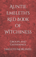 Auntie Emeleth's Red Book of Witchiness