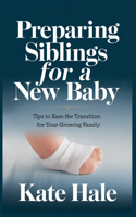 Preparing Siblings for a New Baby