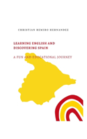 Learning English and Discovering Spain: A Fun and Educational Journey