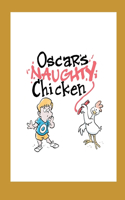 Oscar's Naughty Chicken