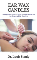 Ear Wax Candles