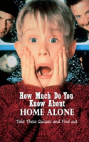 How Much Do You Know About Home Alone