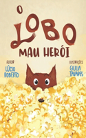 O Lobo Mau herói