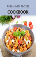 Rivera Pasta Recipes Cookbook