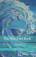The Blue Fairy Book: Large Print