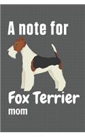 A note for Fox Terrier mom