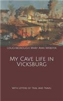 My Cave Life in Vicksburg