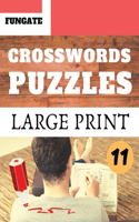 Crosswords Puzzles: Fungate large print crossword puzzle books for seniors Classic Vol.11