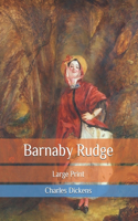 Barnaby Rudge: Large Print