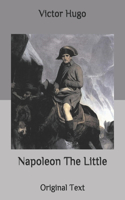 Napoleon The Little: Original Text