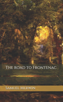 The road to Frontenac