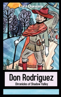 Don Rodriguez Chronicles of Shadow Valley Illustrated