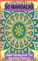 50 Mandalas Adult Coloring book For Mandala Pattern