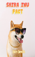Shiba Inu Fact: SHIBA INU fact for girl age 1-10 SHIBA INU fact for boy age 1-10 facts about all about SHIBA INU