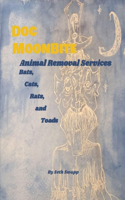 Doc MoonBite: Animal Removal Services Bats, Cats, Rats, and Toads