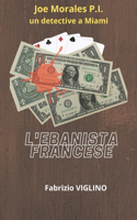 Joe Morales un detective a Miami: L'Ebanista Francese(3 Joe Morales P.I. Un Detective a Miami)