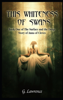 This Whiteness of Swans