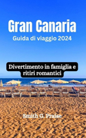 Gran Canaria Guida di viaggio 2024