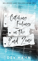 Catching Feelings in the End Zone: frenemies to lovers contemporary sports romance(Bellwood Lady Ballers)