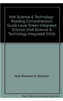 Holt Science & Technology: Reading Comprehension Guide Level Green Integrated Science