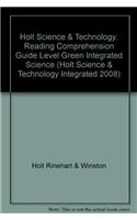 Holt Science & Technology: Reading Comprehension Guide Level Green Integrated Science