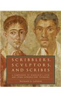 Scribblers, Sculptors, and Scribes