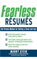 Fearless Resumes: The Proven Method for Getting a Great Job Fast