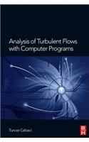 Analysis of Turbulent Flows with Computer Programs