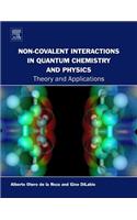 Non-Covalent Interactions in Quantum Chemistry and Physics