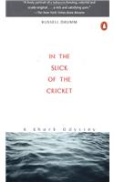 In the Slick of the Cricket