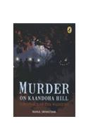 Murder in Kaandoha Hill: Conspiracy of the Warriors