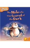 Oxford Reading Tree: Level 6: Snapdragons: The Mole Who Was Scared of the Dark