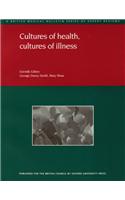 Cultures of health, cultures of illness
