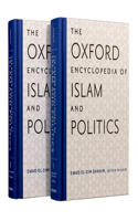 The Oxford Encyclopedia of Islam and Politics