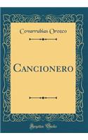 Cancionero (Classic Reprint)