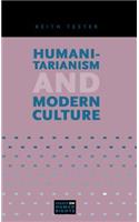 Humanitarianism and Modern Culture