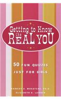 Getting to Know the Real You