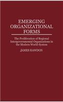 Emerging Organizational Forms