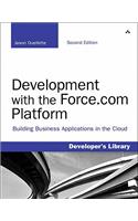 Development with the Force.com Platform: Building Business Applications in the Cloud