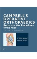 Campbell's Operative Orthopaedics: Reconstructive Procedures of the Knee E-Book