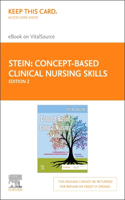 Concept-Based Clinical Nursing Skills - Elsevier eBook on Vitalsource (Retail Access Card): Fundamental to Advanced