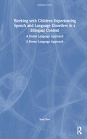 Working with Children Experiencing Speech and Language Disorders in a Bilingual Context