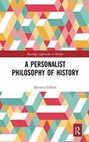 A Personalist Philosophy of History