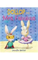 Dollop and Mrs. Fabulous